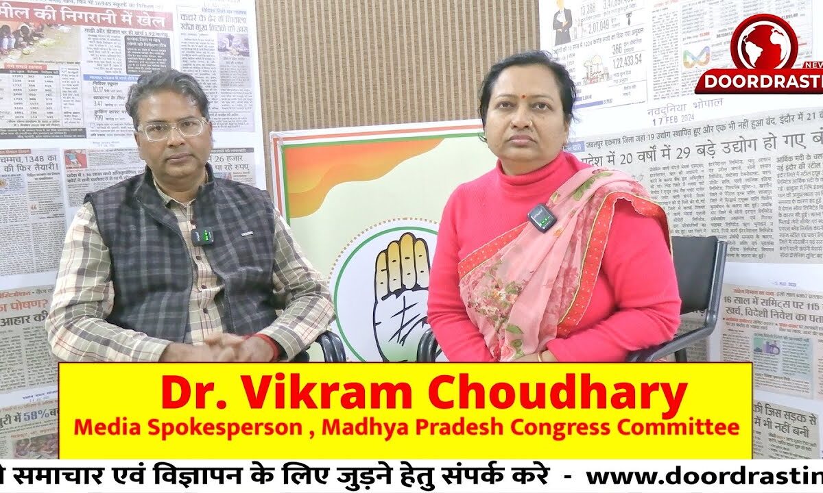 Dr. Vikram Choudhary Media Spokesperson MadhyaPradesh Congress Committee